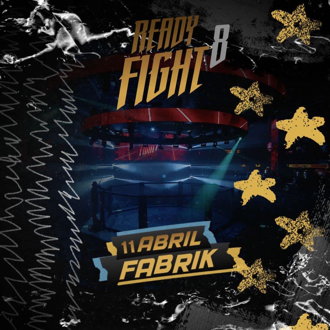 Ready Fight 8 at Fabrik Ready Fight 8 at Fabrik 1