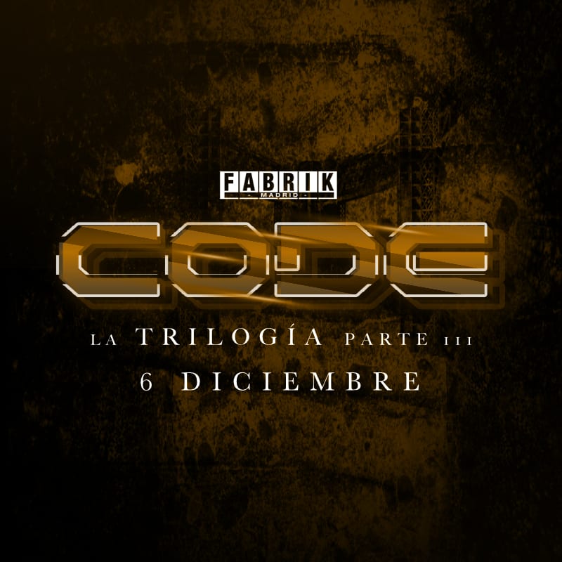 3ª Parte 22 Aniversario Code en Fabrik - “La Trilogía” - 1