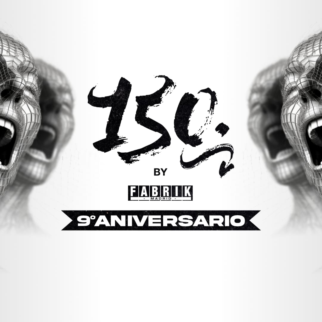 150 by Fabrik - 9th Anniversary 2