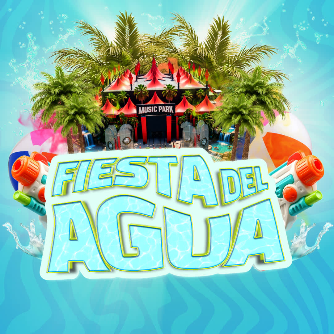 Fiesta del agua 2026 en Music Park Fiesta del agua 2026 en Music Park 1