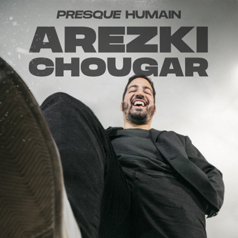 Affiche Arezki Chougar dans Presque Humain au Théâtre BO Saint-Martin