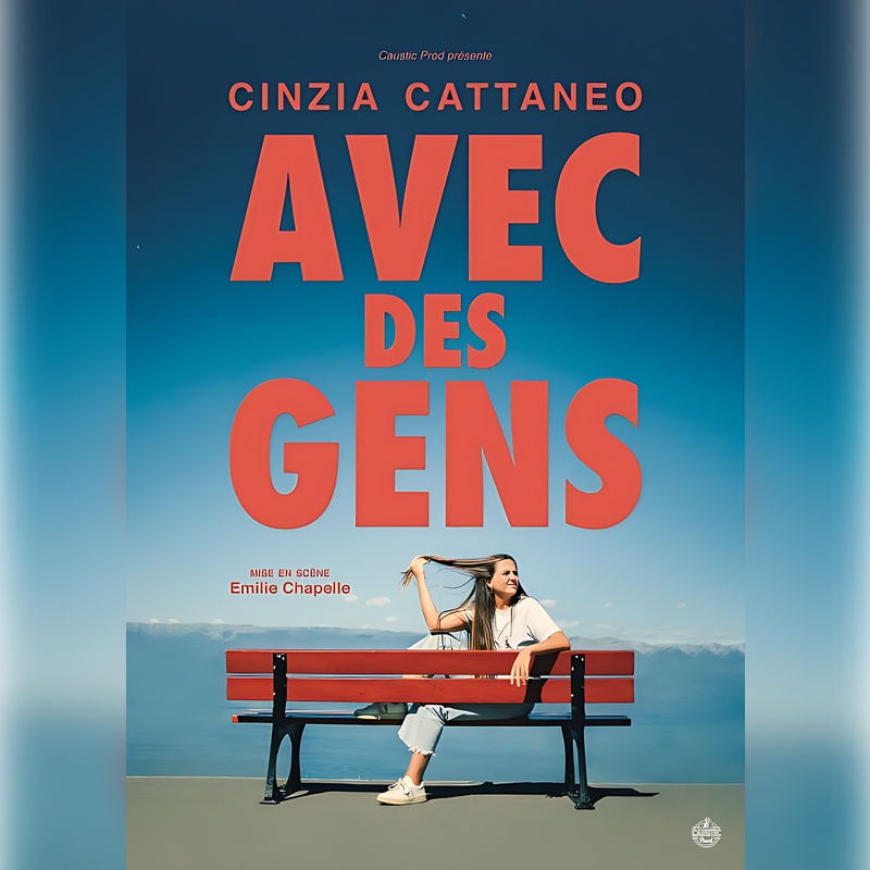 Affiche Cinzia Cattaneo dans 'Avec des Gens' au Théâtre BO Saint-Martin