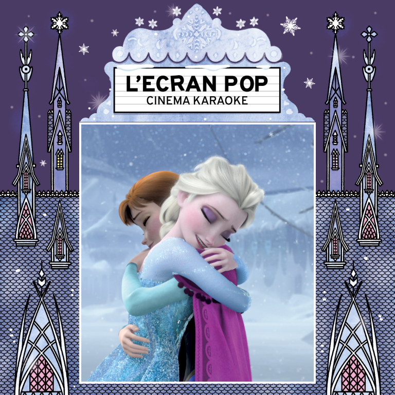 Affiche L'Ecran Pop Cinéma-Karaoké : La Reine des Neiges