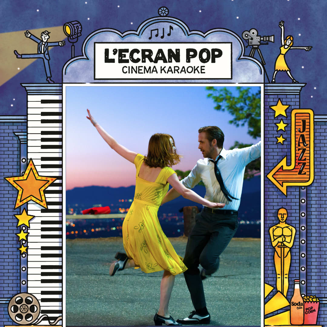 Affiche L'Ecran Pop Cinéma-Karaoké : La La Land